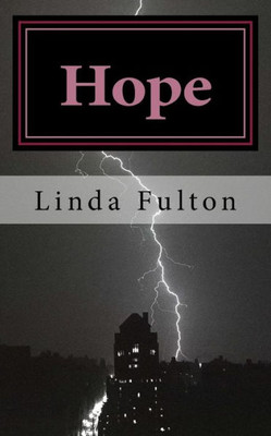 Hope (A Comprehensive Guide To Living With And Defeating Bipolar Manic Depression)