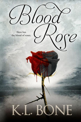 Blood Rose (The Black Rose)