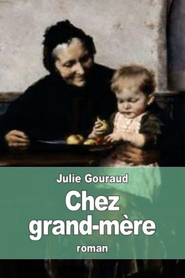 Chez Grand-Mère (French Edition)