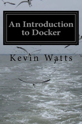 An Introduction To Docker