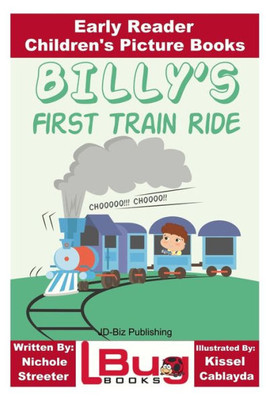 Billy'S First Train Ride - Early Reader - Children'S Picture Books