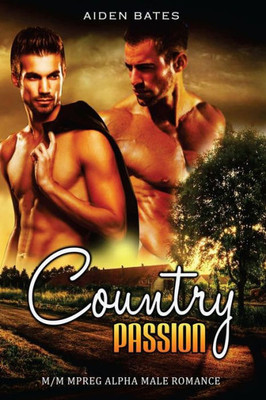 Country Passion: M/M Mpreg Alpha Male Romance