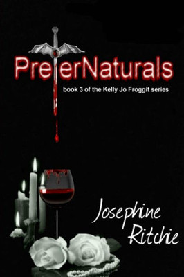 Preternaturals (The Kelly Jo Froggit Series)