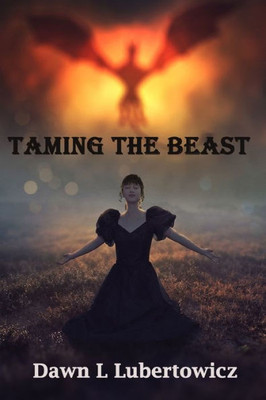 Taming The Beast (The Dragon Chronicles)