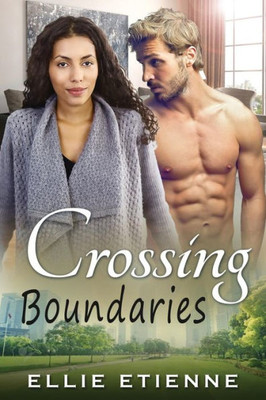 Crossing Boundaries: A Billionaire Forbidden Bwwm Romance