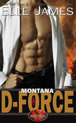Montana D-Force (Brotherhood Protectors) Montana D-Force (Brotherhood Protectors)