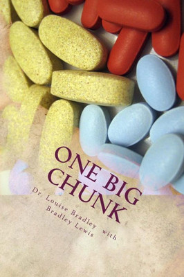 One Big Chunk: A Really, Really True Memoir