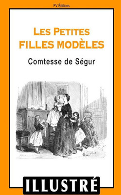 Les Petites Filles Modèles (French Edition)