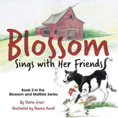 Blossom Sings With Her Friends (The Blossom And Matilda Series)
