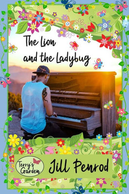 The Lion And The Ladybug (Terry'S Garden)