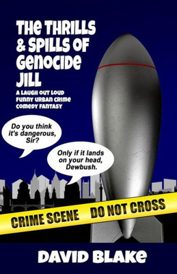 The Thrills & Spills Of Genocide Jill: The 3Rd Case For Inspector Capstan (Volume 3)