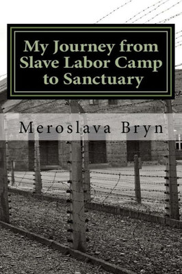 My Journey From Slave Labor Camp To Sanctuary