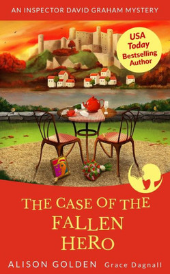 The Case Of The Fallen Hero: An Inspector David Graham Cozy Mystery (Inspector David Graham Mysteries)
