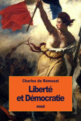 LibertE Et DEmocratie (French Edition)