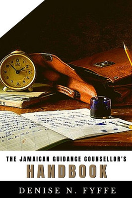 The Jamaican Guidance Counsellor'S Handbook