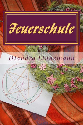 Feuerschule (Magie Hinter Den Sieben Bergen) (German Edition)