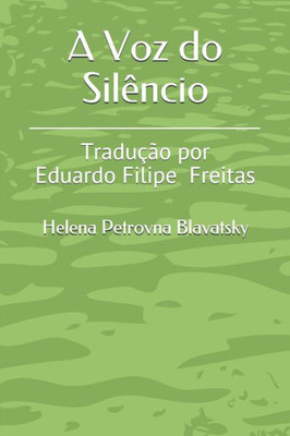 A Voz Do Silêncio: Tradução Por Eduardo Freitas (Portuguese Edition)