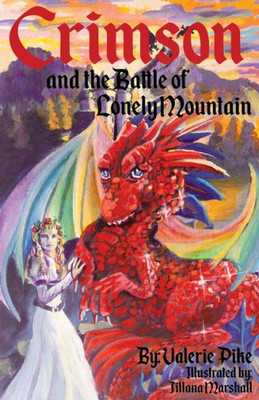 Crimson And The Battle Of Lonely Mountain (Crimson The Dragon'S Adventures)