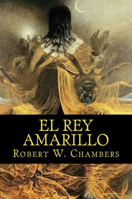 El Rey Amarillo (Spanish Edition)