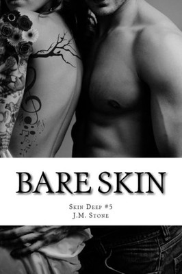 Bare Skin: Skin Deep #5 (The Skin Deep Series)