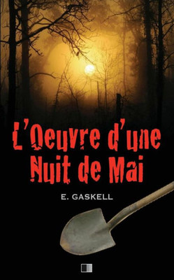 L'Oeuvre D'Une Nuit De Mai (French Edition)
