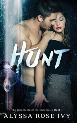 Hunt (The Grizzly Brothers Chronicles)