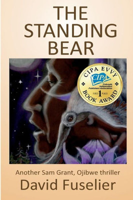 The Standing Bear (The Sam Grant Lake Superior Mysteries)