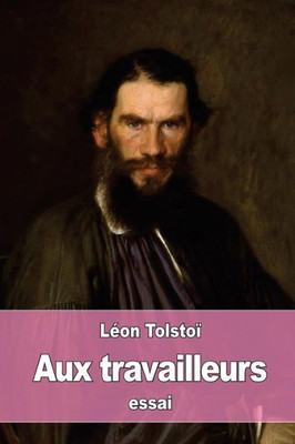 Aux Travailleurs (French Edition)