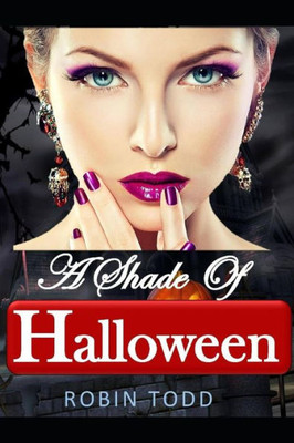 A Shade Of Halloween: A Vampire Mystery Thriller