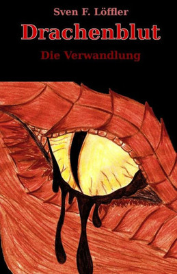 Drachenblut: Die Verwandlung (German Edition)