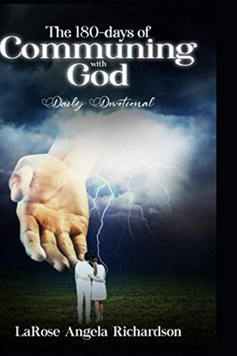 The 180-Days of Communing with God Daily Devotional