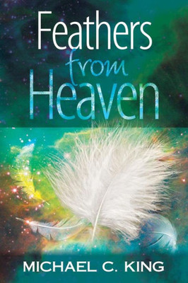 Feathers From Heaven (God Signs)