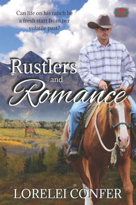 Rustlers And Romance (Saddle Creek)
