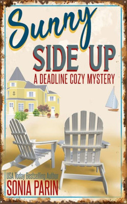Sunny Side Up (A Deadline Cozy Mystery)