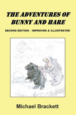 The Adventures Of Bunny And Hare (Bunny And Hare Series)