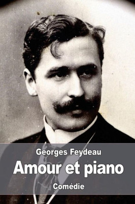 Amour Et Piano (French Edition)