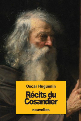 REcits Du Cosandier (French Edition)
