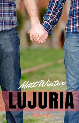 Lujuria (Homoerótica) (Spanish Edition)