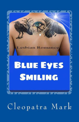 Lesbian Romance: Blue Eyes Smiling: Lesbian Fiction (50 Shades Of The Rainbow)