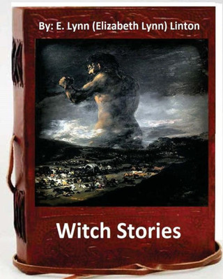 Witch Stories. By: E. Lynn (Elizabeth Lynn) Linton