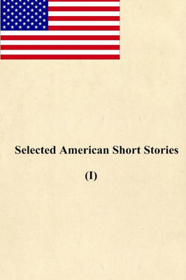 Selected American Short Stories (I)