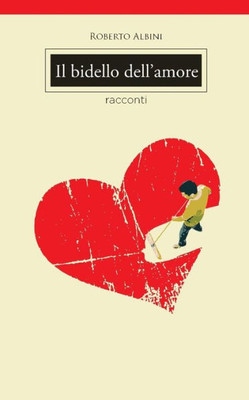 Il Bidello Dell'Amore (Italian Edition)