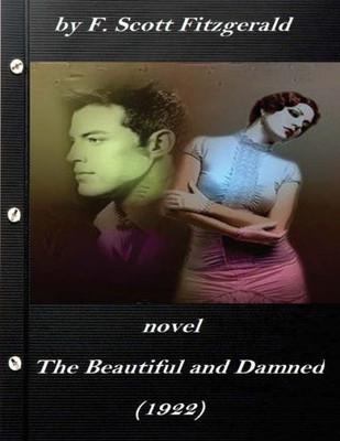 The Beautiful And Damned (1922) Novel By By F. Scott Fitzgerald