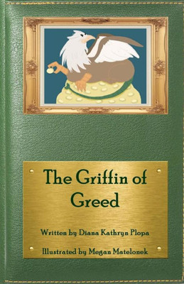 The Griffin Of Greed
