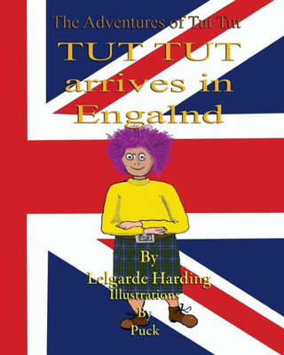 Tut Tut Arrives In England (The Adventures Of Tut Tut)