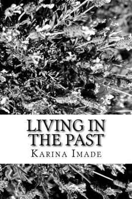 Living In The Past
