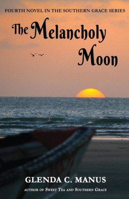 The Melancholy Moon (Southern Grace)