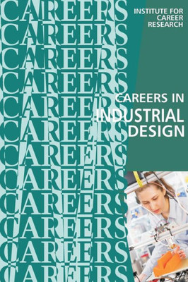 Careers In Industrial Design: Product Designer