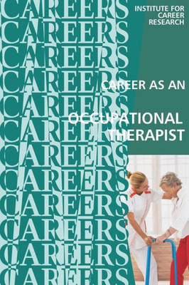 Career As An Occupational Therapist: Therapy Assistant