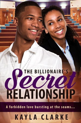 The Billionaire'S Secret Relationship: A Marriage African American Romance